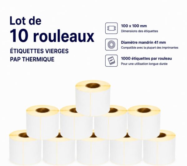 Lot de 10 rouleaux d'étiquettes thermiques vierges  Étiquettes vierges 100 × 100 mm – Papier thermique – Mandrin 41 mm – 1000 étiquettes par rouleau – Compatible avec les imprimantes thermiqu